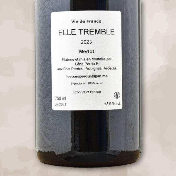 elle tremble - vin naturel - les bois perdus