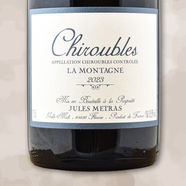 chiroubles la montagne - vin nature - jules metras